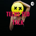 Logo of the podcast TEENS TED TALK Podcast TEENS TED TALK