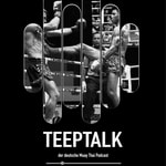 Logo of the podcast Teeptalk - der erste deutschsprachige Muay Thai Podcast Podcast Teeptalk - der erste deutschsprachige Muay Thai Podcast