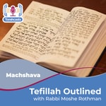 Logo of the podcast Tefillah Outlined Podcast Tefillah Outlined