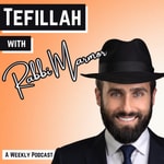 Podcast Tefillah with Rabbi Marmor