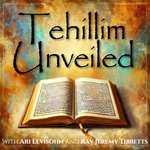 Logo of the podcast Tehillim Unveiled Logo of the podcast Tehillim Unveiled