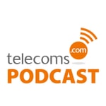 Podcast Telecoms.com Podcast