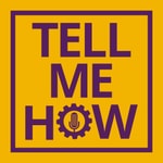 Logo of the podcast Tell me How Podcast Tell me How