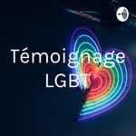 Logo of the podcast Témoignage LGBT Podcast Témoignage LGBT