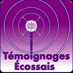 Podcast Témoignages Écossais