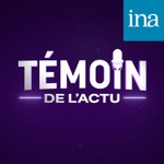 Logo of the podcast Témoin de l'actu Podcast Témoin de l'actu