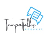 Logo of the podcast Tempo Talks Podcast Podcast Tempo Talks Podcast
