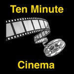 Logo of the podcast Ten Minute Cinema Podcast Ten Minute Cinema