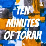 Logo of the podcast Ten Minutes of Torah Podcast Ten Minutes of Torah
