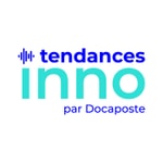 Logo of the podcast « Tendances INNO » le podcast Innovation de Docaposte Podcast « Tendances INNO » le podcast Innovation de Docaposte