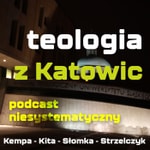 Podcast teologia z Katowic