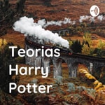 Logo of the podcast Teorias Harry Potter Podcast Teorias Harry Potter