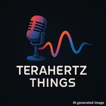 Logo of the podcast Terahertz things Podcast Terahertz things