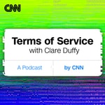 Logo of the podcast Terms of Service with Clare Duffy Podcast Terms of Service with Clare Duffy
