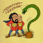 Logo of the podcast Terrifying Questions Podcast Terrifying Questions