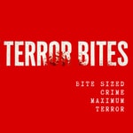 Logo of the podcast Terror Bites: Bite Sized True Crime Podcast Terror Bites: Bite Sized True Crime