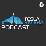 Logo of the podcast Tesla Riviera Podcast Podcast Tesla Riviera Podcast