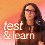 Logo of the podcast Test & Learn - Les meilleurs apprentissages marketing des experts et fondateurs Podcast Test & Learn - Les meilleurs apprentissages marketing des experts et fondateurs
