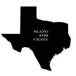 Logo of the podcast Texas: Slang for Crazy Podcast Texas: Slang for Crazy
