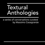 Logo of the podcast Textural Anthologies Podcast Textural Anthologies
