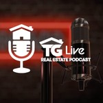 Logo of the podcast TG Live - Real Estate Podcast Podcast TG Live - Real Estate Podcast