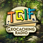 TGIF Geocaching Radio TGIF Geocaching Radio
