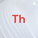 Logo of the podcast Th Podcast Th