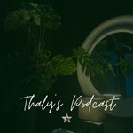 Logo of the podcast Thaly's Podcast Podcast Thaly's Podcast