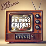 Logo of the podcast Thank God Itβs Filipino Friday Podcast Thank God Itβs Filipino Friday