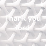 Logo of the podcast Thank you lord Podcast Thank you lord