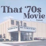 Logo of the podcast That 70s Movie Podcast Podcast That 70s Movie Podcast