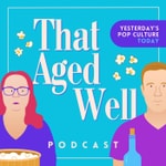 Logo of the podcast That Aged Well