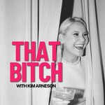 Logo of the podcast That Bitch Podcast That Bitch