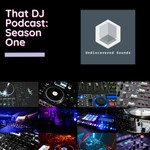 That DJ Podcast Podcast That DJ Podcast