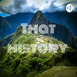 Logo of the podcast That history Podcast That history