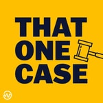 That One Case That One Case