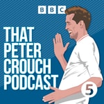 Podcast That Peter Crouch Podcast