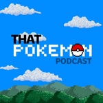Logo of the podcast That Pokemon Podcast Podcast That Pokemon Podcast