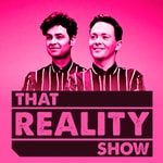 Logo of the podcast That Reality Show Podcast That Reality Show