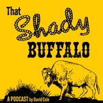 Logo of the podcast That Shady Buffalo Podcast Podcast That Shady Buffalo Podcast
