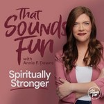 Logo of the podcast That Sounds Fun with Annie F. Downs Podcast That Sounds Fun with Annie F. Downs