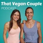 Logo of the podcast That Vegan Couple Podcast Podcast That Vegan Couple Podcast