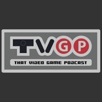 That Video Game Podcast Podcast That Video Game Podcast