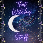 Logo of the podcast That Witchy Stuff Podcast That Witchy Stuff