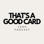 That's A Good Card Podcast That's A Good Card