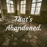 Logo of the podcast That's Abandoned. Podcast That's Abandoned.