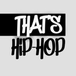 That's Hip-Hop Podcast That's Hip-Hop