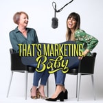 Logo of the podcast That's Marketing, Baby Podcast That's Marketing, Baby