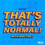 Logo of the podcast That's Totally Normal! Podcast That's Totally Normal!