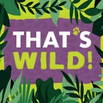 Logo of the podcast That's WILD! A Little Rock Zoo Podcast Podcast That's WILD! A Little Rock Zoo Podcast